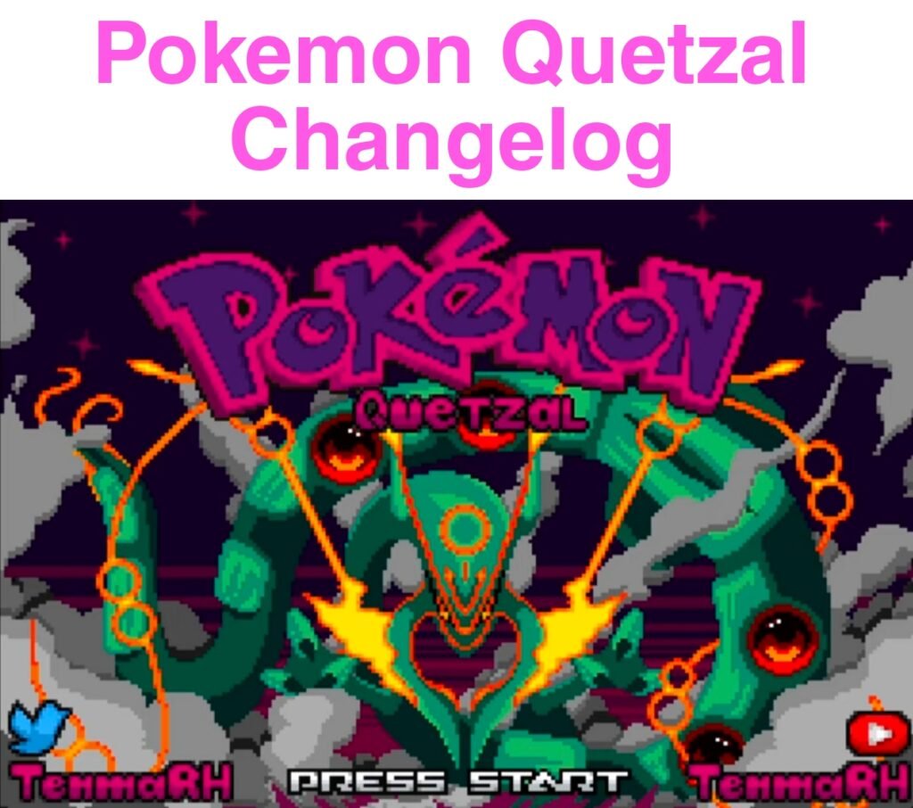 Pokemon Quetzal Changelog